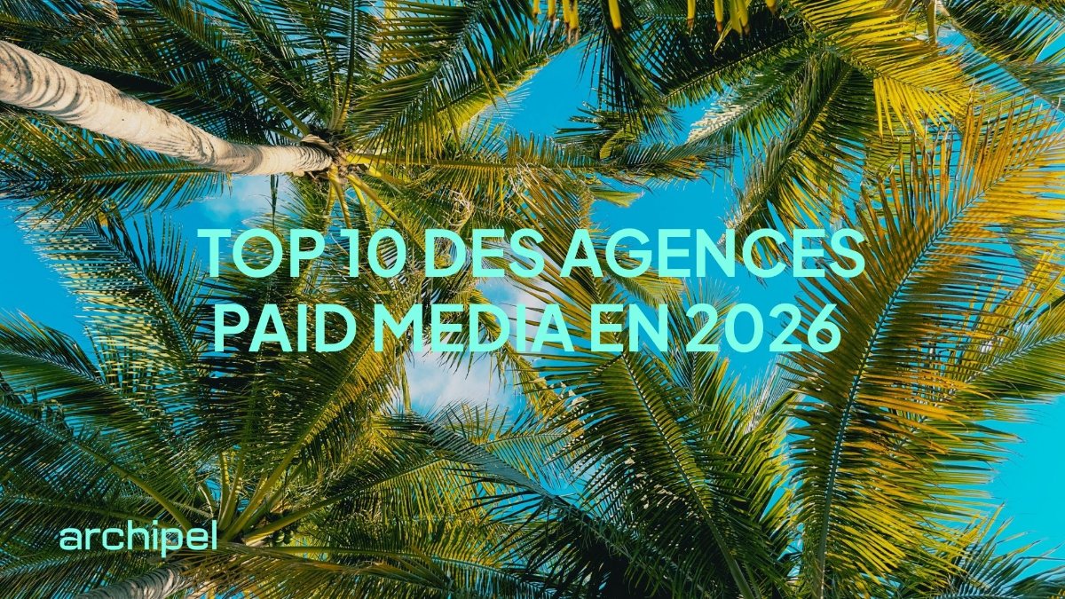 Top 10 des agences Paid Media en 2026